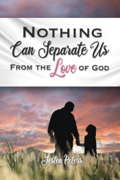 Nothing Can Separate Us From The Love Of God