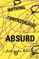 Nothing Fantastically Absurd