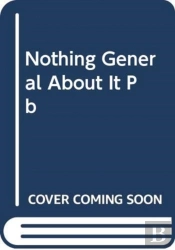 Nothing General About It Pb