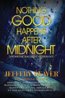 Nothing Good Happens After Midnight