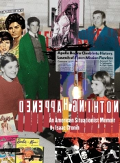 Nothing Happened An American Situationist Memoir