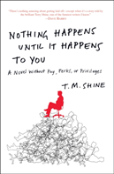 Nothing Happens Until It Happens To You