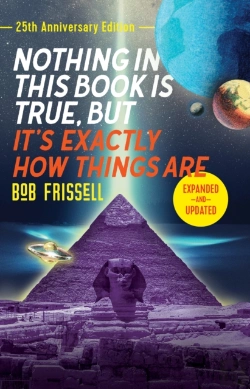 Bertrand.pt - Nothing In This Book Is True, But It'S Exactly How Things Are