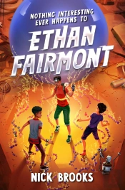 Nothing Interesting Ever Happens To Ethan Fairmont