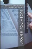 Nothing Is Easy