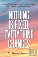 Nothing Is Fixed, Everything Changes