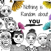 Nothing Is Random About You