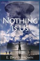Nothing Is Us