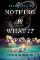 Nothing Is What It Appears To Be