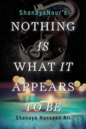 Nothing Is What It Appears To Be