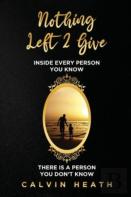 Nothing Left 2 Give
