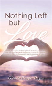 Nothing Left But Love