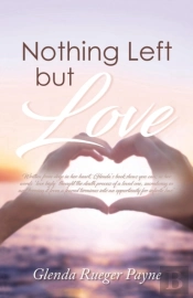 Nothing Left But Love