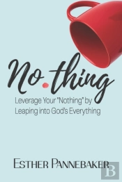 No.Thing: Leverage Your  Nothing  By Lea