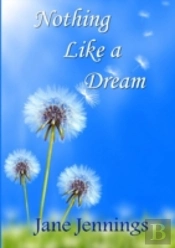 Nothing Like A Dream