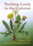 Nothing Lowly In The Universe