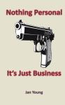 Nothing Personal... It'S Just Business