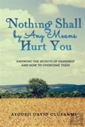 Nothing Shall By Any Means Hurt You
