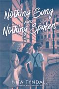 Nothing Sung And Nothing Spoken
