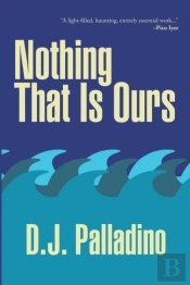 Nothing That Is Ours