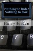 Nothing To Hide? Nothing To Fear!