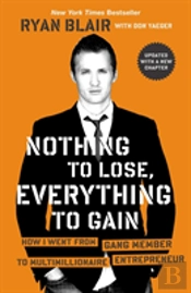 Nothing To Lose, Everything To Gain