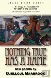 Nothing True Has A Name
