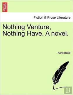Bertrand.pt - Nothing Venture, Nothing Have. A Novel.