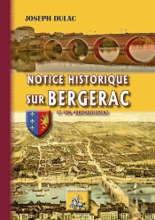 Notice Historique Sur Bergerac Et Son Arrondissement