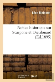 Notice Historique Sur Scarpone Edition 1895