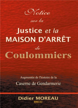 Bertrand.pt - Notice Sur La Justice Et La Maison D Arret De Coulommiers - Augmentee De L Histoire De La