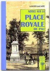 Notice Sur La Place Royale De Pau