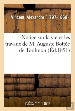 Bertrand.pt - Notice Sur La Vie Et Les Travaux De M. Auguste Bottee De Toulmon