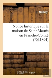 Notice Sur Maison De Saint Maurice Edition 1894