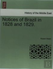 Notices Of Brazil In 1828 And 1829.