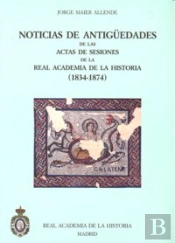Noticias De Antiguedades De Las Actas De Sesiones 