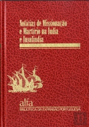 Notícias de Missionação e Martírio na Índia e Insulíndia