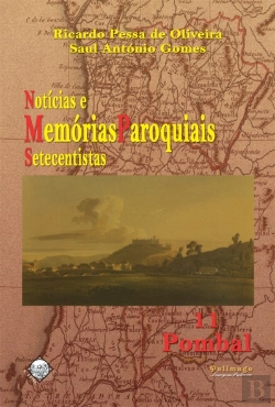 Bertrand.pt - Notícias e Memórias Paroquiais Setecentistas - 11. Pombal