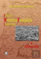 Notícias e Memórias Paroquiais Setecentistas - 4. Almeida