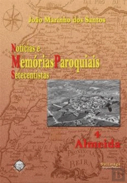 Bertrand.pt - Notícias e Memórias Paroquiais Setecentistas - 4. Almeida