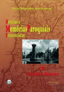 Bertrand.pt - Notícias e Memórias Paroquiais Setecentistas - 6. Castelo Branco