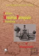 Notícias e Memórias Paroquiais Setecentistas - 7. Mangualde