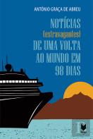 Notícias (Extravagantes) de uma Volta ao Mundo em 98 dias