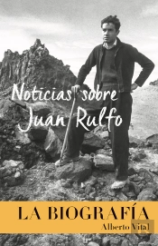 Noticias Sobre Juan Rulfo. La Biografía