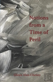 Notions From A Time Of Peril