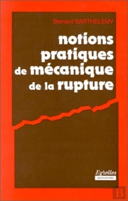 Bertrand.pt - Notions Pratiques De Mecanique De La Rupture
