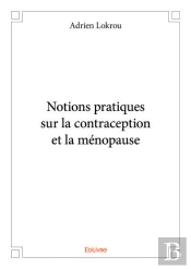 Notions Pratiques Sur La Contraception Et La Menopause