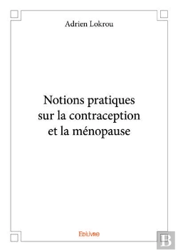 Bertrand.pt - Notions Pratiques Sur La Contraception Et La Menopause