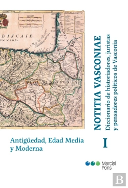 Bertrand.pt - Notitia Vasconiae. Diccionario De Historiadores, Juristas Y Pensadores Políticos De Vasconia
