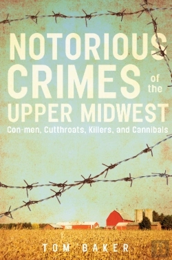 Bertrand.pt - Notorious Crimes Of The Upper Midwest